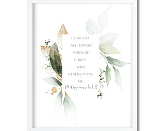 Philippians 4:13 "I can do all things through Christ who strengthens me" Bible verse, Wall art, Christian home decor, Christian gift, Print