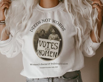 Votes For Women Sweatshirt| Feminist Suffragette Suffrage Protest Women's Rights Smash The Patriarchy Liberal Gift Feminist Shirt
