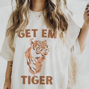 Go Get Em Tiger Tee Tiger Shirt Year Of The Tiger T Shirt Shirt Tiger Graphic Tee Easy Tiger Shirt Womens Tiger Shirt Vintage Tiger Tee