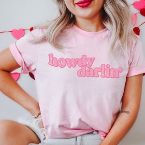 Howdy Darlin Western Shirt Cowgirl Shirt Western Graphic Tee Cute Western Shirts Southwest Shirt Cowboy Aesthetic Country Girl Shirt Rodeo