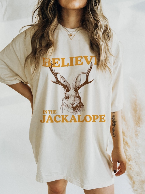 Believe Jackalope Shirt Cryptid Shirt Cryptozoology Cryptids Desert Vibes Shirt Southwest Shirt Bigfoot Mothman Aliens Loch Ness Sasquatch