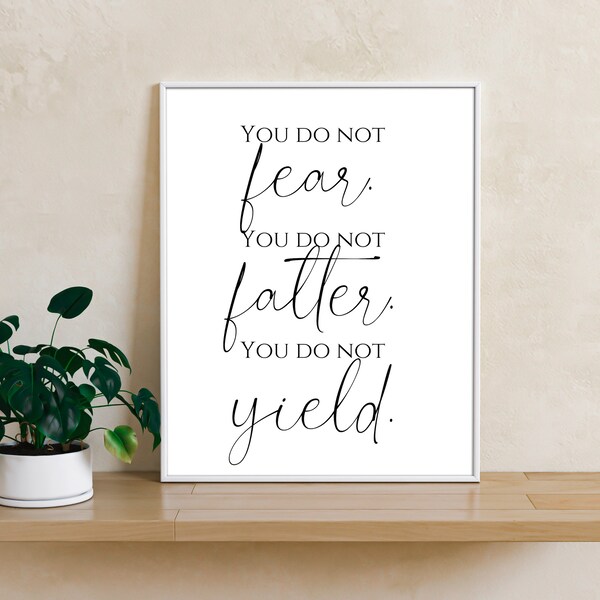 You do not fear You do not falter Wall Art, Bookish Printable Wall Art, ACOTAR Print, ACOMAF, Instant Download, Booktok, Gifts for Readers