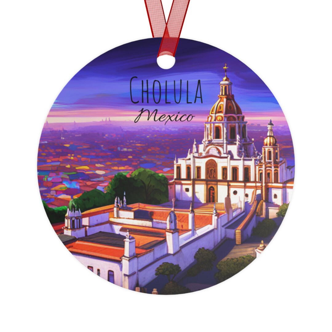 Cholula Mexico Ornament, Cholula Puebla Mexico Christmas Ornament