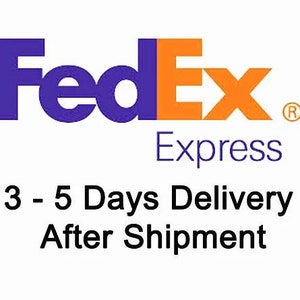 May include: The FedEx Express logo in purple and orange, with the word "Express" in dark blue below. Text below the logo reads "3 - 5 Days Delivery After Shipment."