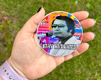 Stay Hydrated Jim Jones Holographic Sticker