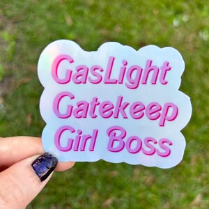 Girlboss Gaslight Gatekeep Holographic Waterproof Sticker
