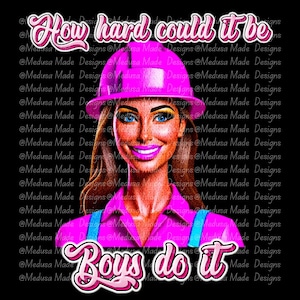 How Hard Could It Be Boys Do It Digital Download-PNG