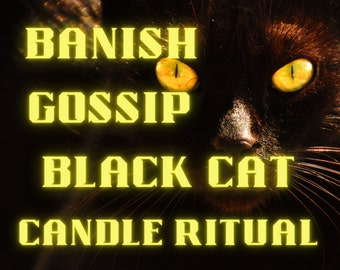Banish Gossip Black Cat Candle Ritual, Banish Gossip Spell, Black Cat Spell