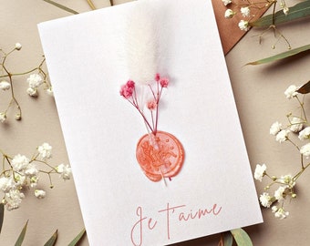 Carte fleurie - Je t'aime - carte d’anniversaire - deco bohème - carte fleurs séchées & sceau de cire - mots d'amour - cadeau mariage