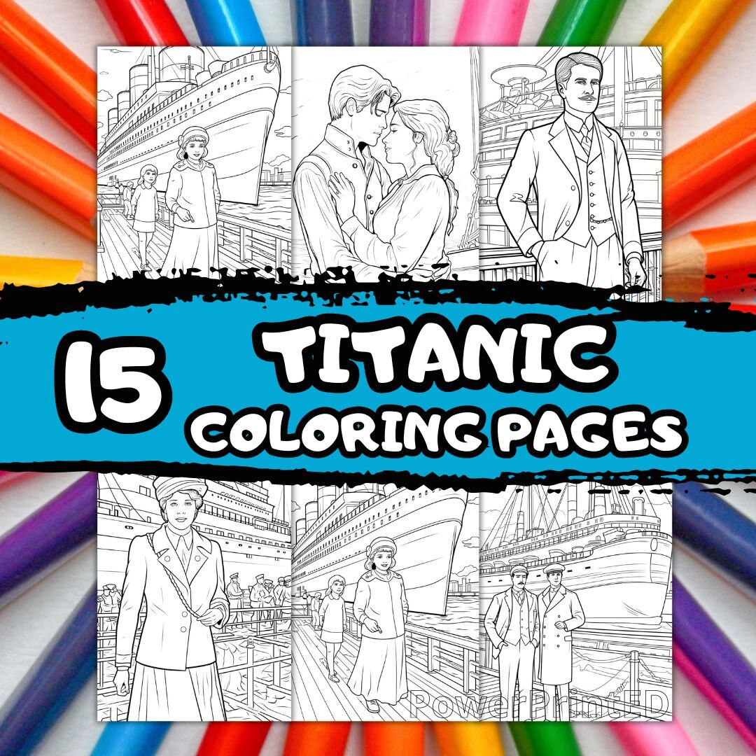 15 TITANIC Coloring Pages /birthday Coloring / Kid Coloring Pages ...