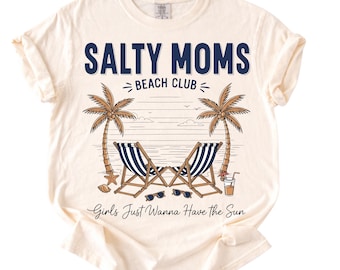 Salty Moms Beach Club Shirt, Funny Mom Beach Tee, Girls Trip Beach Shirt, Comfort Colors, Summer Mom Shirt,Funny Beach Tee, Mothers Day Gift