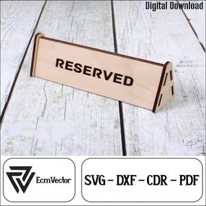 Laser Cut Reserved Table Sign 3mm DXF, CDR ,SVG vector plans, laser cut, cnc pattern, laser cut vector, cnc file, vector model