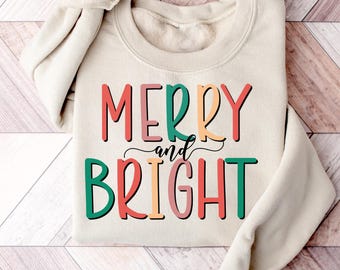 Merry and Bright Sweatshirt, Christmas Sweatshirt, Family Christmas Sweatshirt, Christmas Sweatshirts for Women, Merry Christmas Sweatshirt