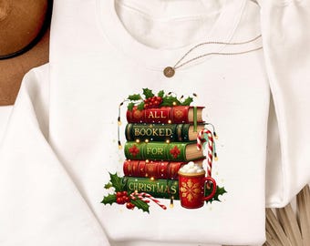 All Booked For Christmas Shirt Gift for Librarian,Bookworm Christmas Sweater,Christmas Book Tree Sweatshirt,Book Lovers Christmas Sweatshirt