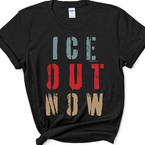 Ice Out Now Shirt, Minneapolis Activist Tee, Protest T-Shirt, Social Justice Shirt, Minnesota Tee, Immigration Rights Shirt