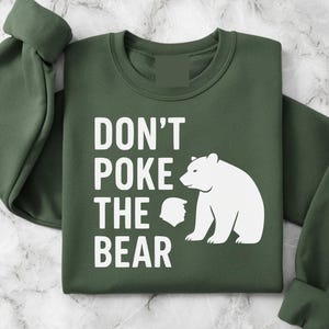 Don’t Poke the Bear California T-Shirt: Anti Trump Shirt, Support Gavin Newsom Sweatshirt, Political Gift for Her & Him