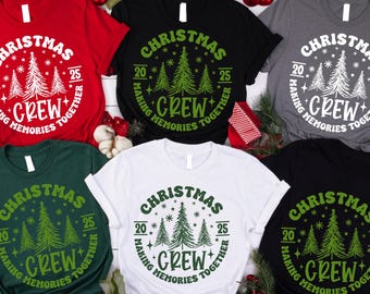 Holiday Matching shirts, Christmas Crew Making Memories Together Sweatshirt, Family Christmas Matching shirts, Christmas Group Shirt
