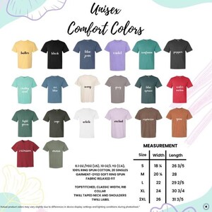 May include: A display of Unisex Comfort Colors t-shirts in various colors, including black, blue jean, and violet. The image includes a measurement chart with sizes ranging from S to 2XL, with width and length measurements in inches.