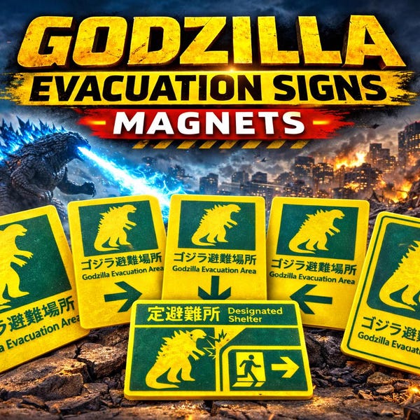 Godzilla Evacuation Sign/Magnets