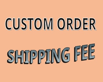 Shipping Fee/ Custom Order/  Bulk Order