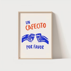 Un Cafecito Por Favor Print - Spanischer Kaffee Wandkunst - Cafecito Digital Download - Küchendekor - druckbares Kaffee Poster