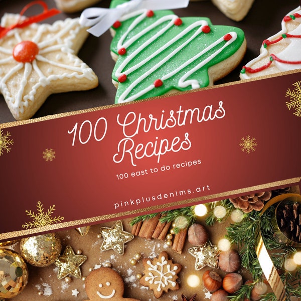 100 Easy-to-do Christmas Recipes, Downloadable pdf copy, digital, compilation