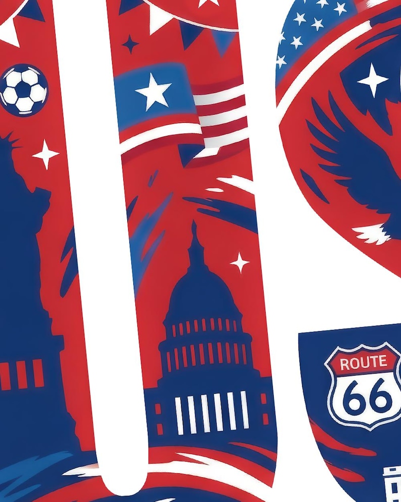May include: A red, white, and blue graphic design featuring the Statue of Liberty, the U.S. Capitol building, a soccer ball, a waving flag, and a Route 66 shield sign. The artwork uses bold patriotic colors and stylized silhouettes to depict iconic American landmarks and symbols.