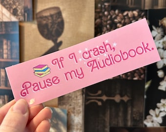 Pause my audiobook bumper sticker | Bumper sticker | Car decal | Car sticker | Bookish | Waterproof sticker