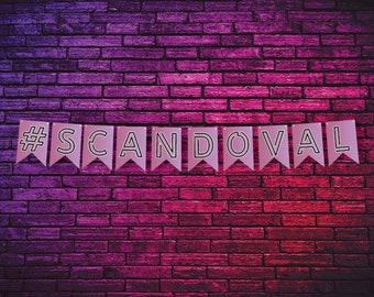 Vanderpump Rules #Scandoval Watch Party Print & Cut Banner