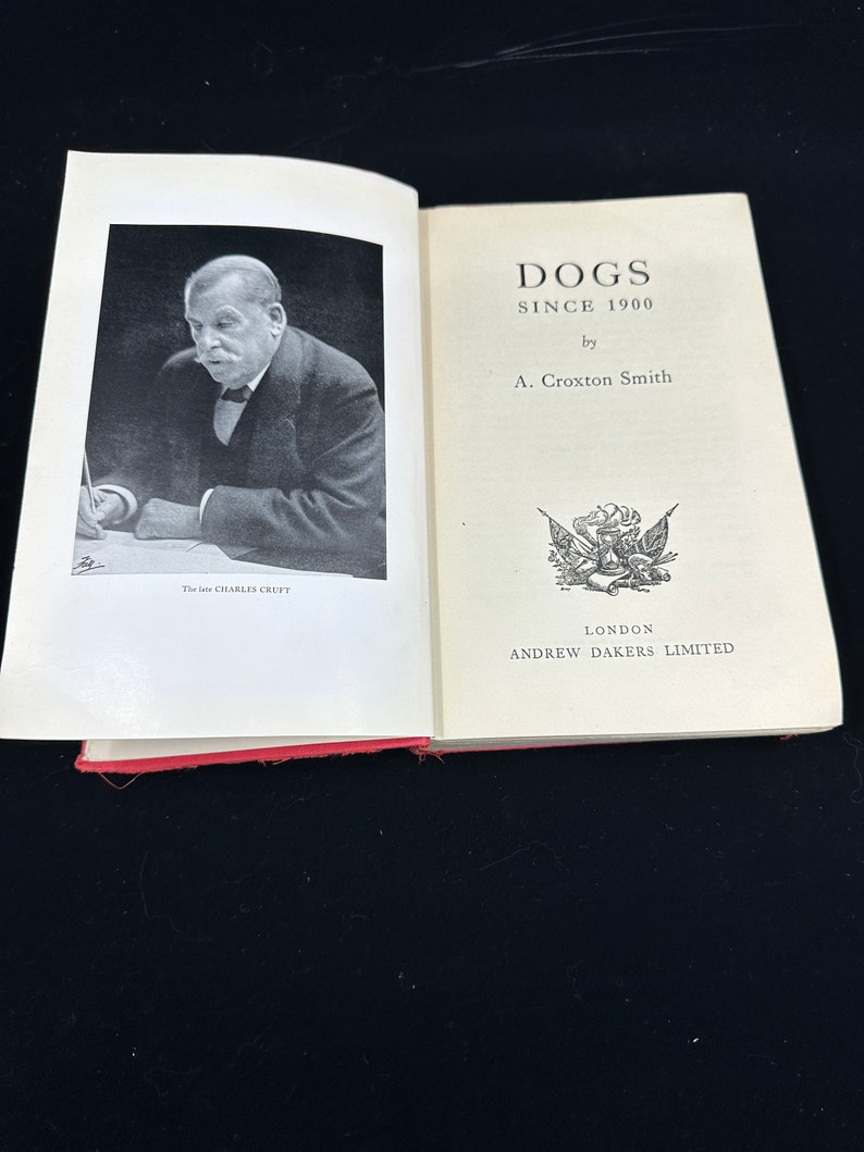 Dogs Since 1900 by A. Croxton Smith First Edition, London, 1950 Photo ...