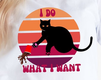 Black Cat Tshirt, Black Cat Shirt, Cat Spills Drink Tshirt, I Do What I Want Black Cat Tshirt, Cat Spilling Drink Tshirt, Retro Cat Tshirt