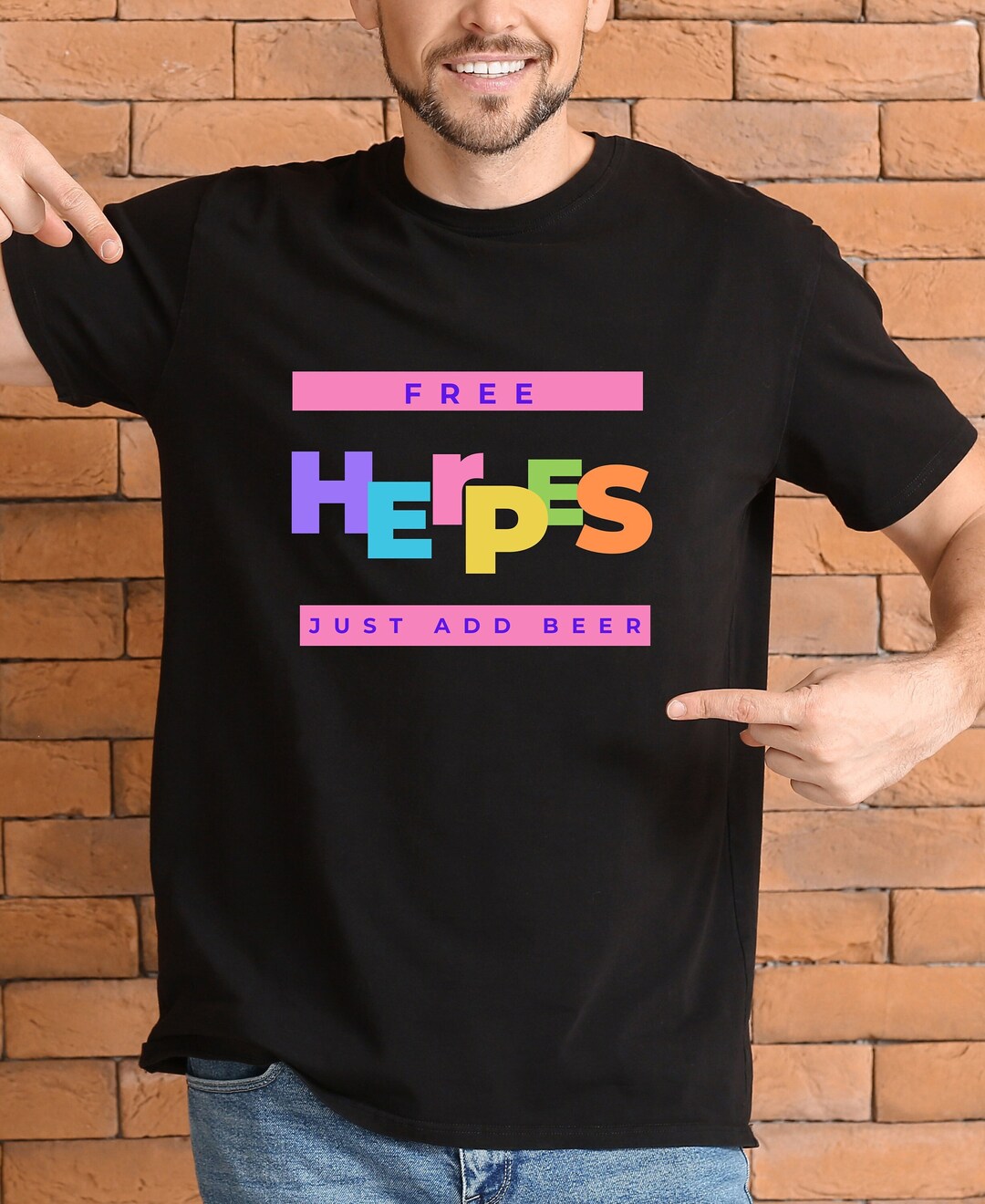 Free Herpes Just Add Beer Tshirt, Free Herpes Joke Tshirt, Funny Herpes