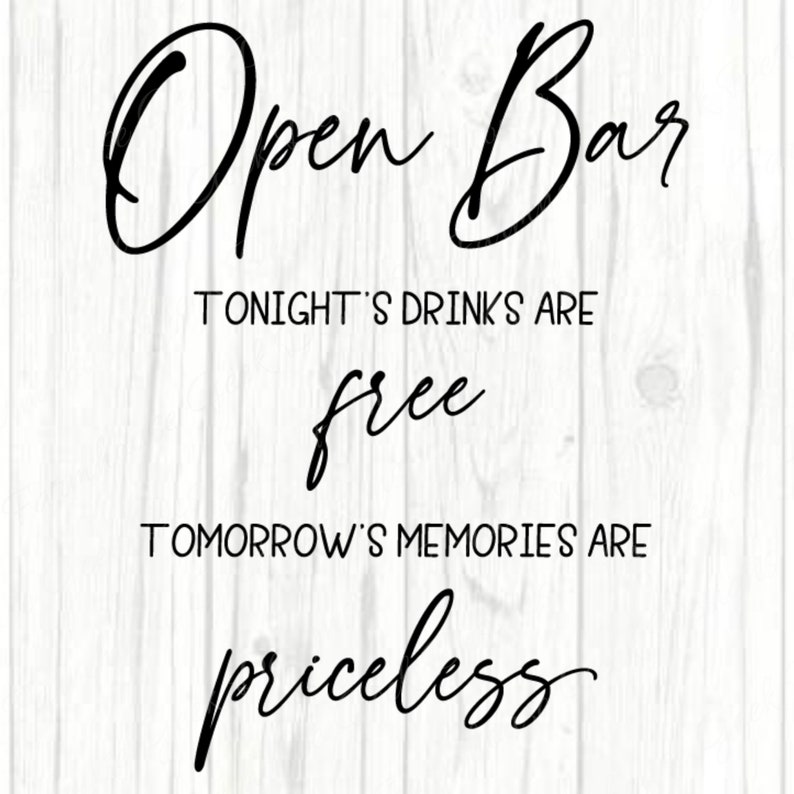 Open Bar Wedding Sign Open Bar SVG Wedding Signage Drinks Etsy