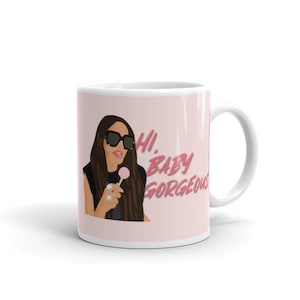 Hi Baby Gorgeous Real Housewives of Salt Lake City Lisa Barlow White glossy mug