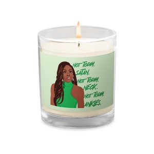 Not Today Satan Soy Wax Candle - Real Housewives of Potomac