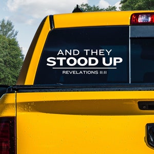 And They Stood Up Decal, Patriot Decal, Freedom Convoy Decal, Truther Decal, Canada Decal, Freedom Fighter Decal, Revelations 11:11