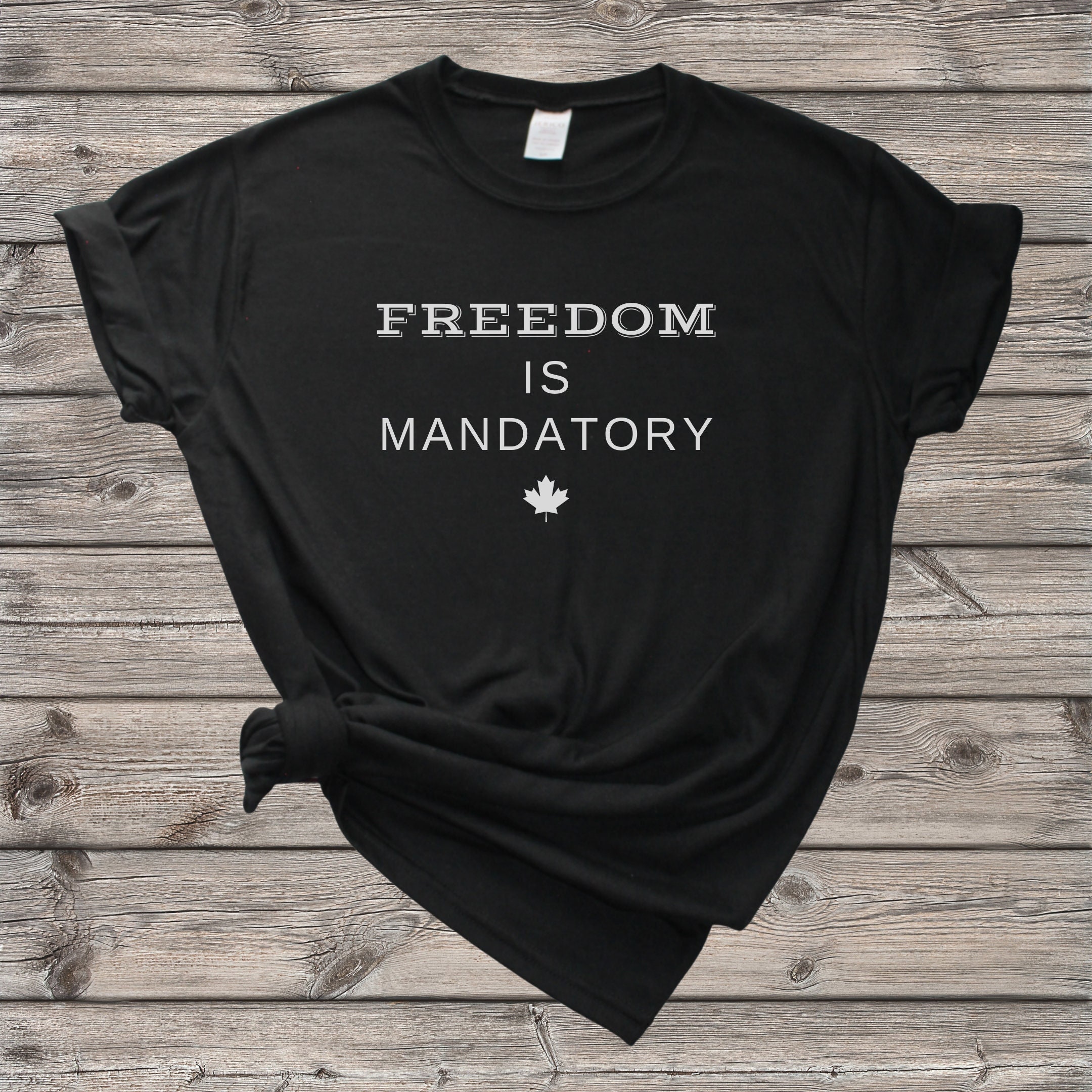 Freedom is Mandatory Shirt Graphic Tee 