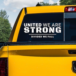United We Are Strong Decal, Patriot Decal, Freedom Convoy Decal, Truck Decal, Canada Decal, Bible Verse Decal, Trudeau Must Go