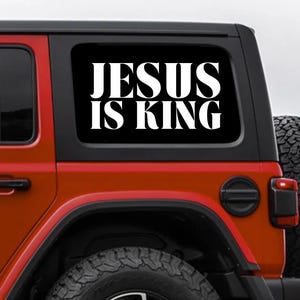 Jesus is King Decal | Conservative Decal | Patriotic Decal | Armor of God | Republican Decal | Jesus is Lord | Election 2024 Truck Decal