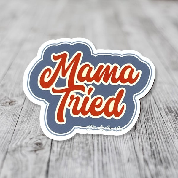 Vinyl Mama Tried Decal - Etsy