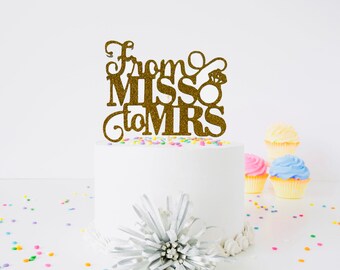 Miss to Mrs cake topper, bride to be sign, bridal shower cake topper, engagement cake topper, bridal shower decor, bridal shower gift, bride