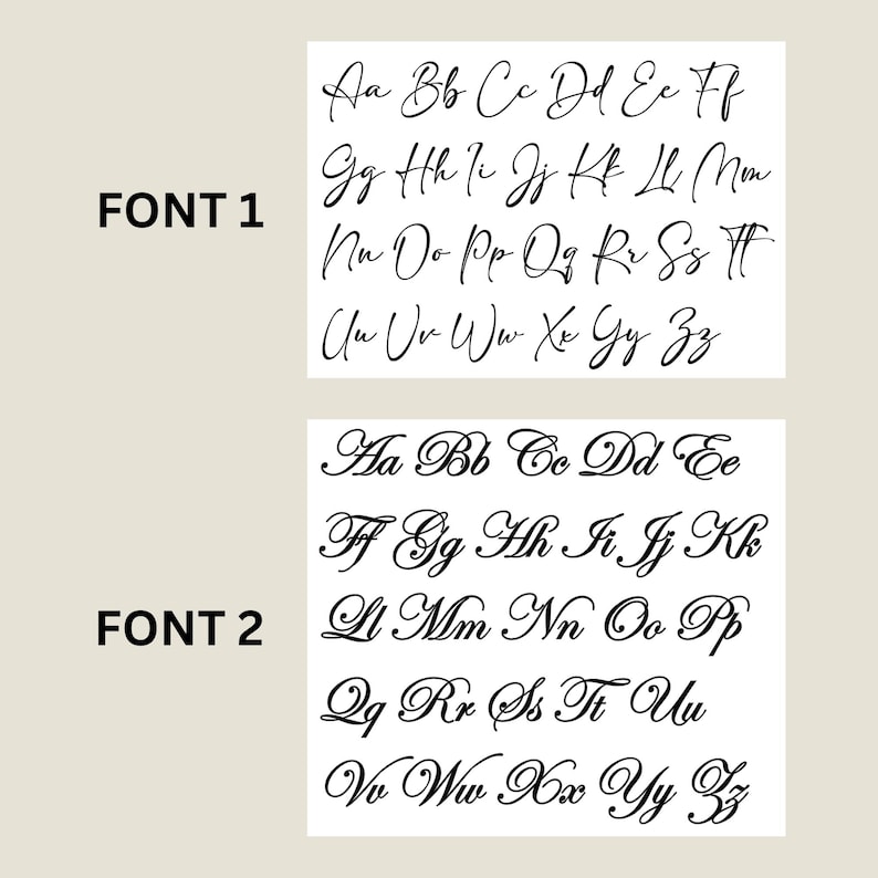 May include: Two handwriting font samples are shown. The first, labelled "FONT 1", displays a cursive alphabet in black ink. The second, labelled "FONT 2", also presents a cursive alphabet in black ink. Both fonts are set against a light beige background.