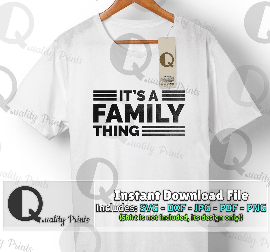 Its a family thing family svg dxf printing iron on pdf trendy