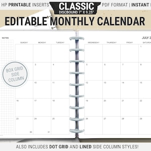 May include: A Classic HP printable insert with an editable monthly calendar for July 2025. The discbound planner measures 7" x 9.25" and includes dot grid and lined side column styles. The calendar features a box grid side column for notes.