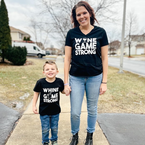 Wine game strong shirt; whine game strong shirt; mommy and me shirts; Mother’s Day shirts