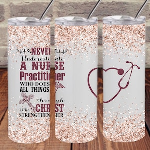 Nurse Practitioner  tapered straight 20oz skinny tumbler digital download PNG sublimation