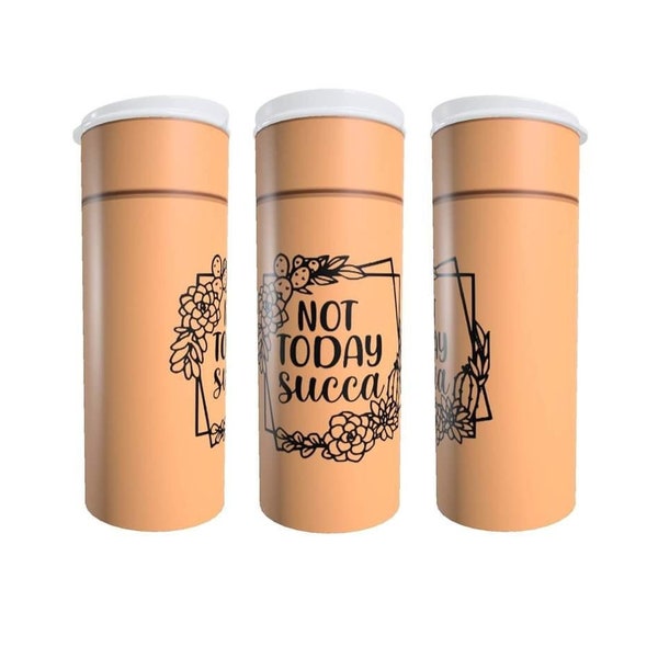 Not today succa succulent topper tumbler design terracotta pot seamless tapered straight 20 oz skinny tumbler digital PNG sublimation plant
