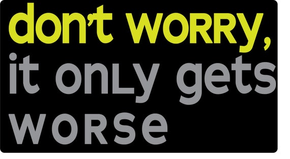 Don't Worry Funny Bumper Sticker | Etsy