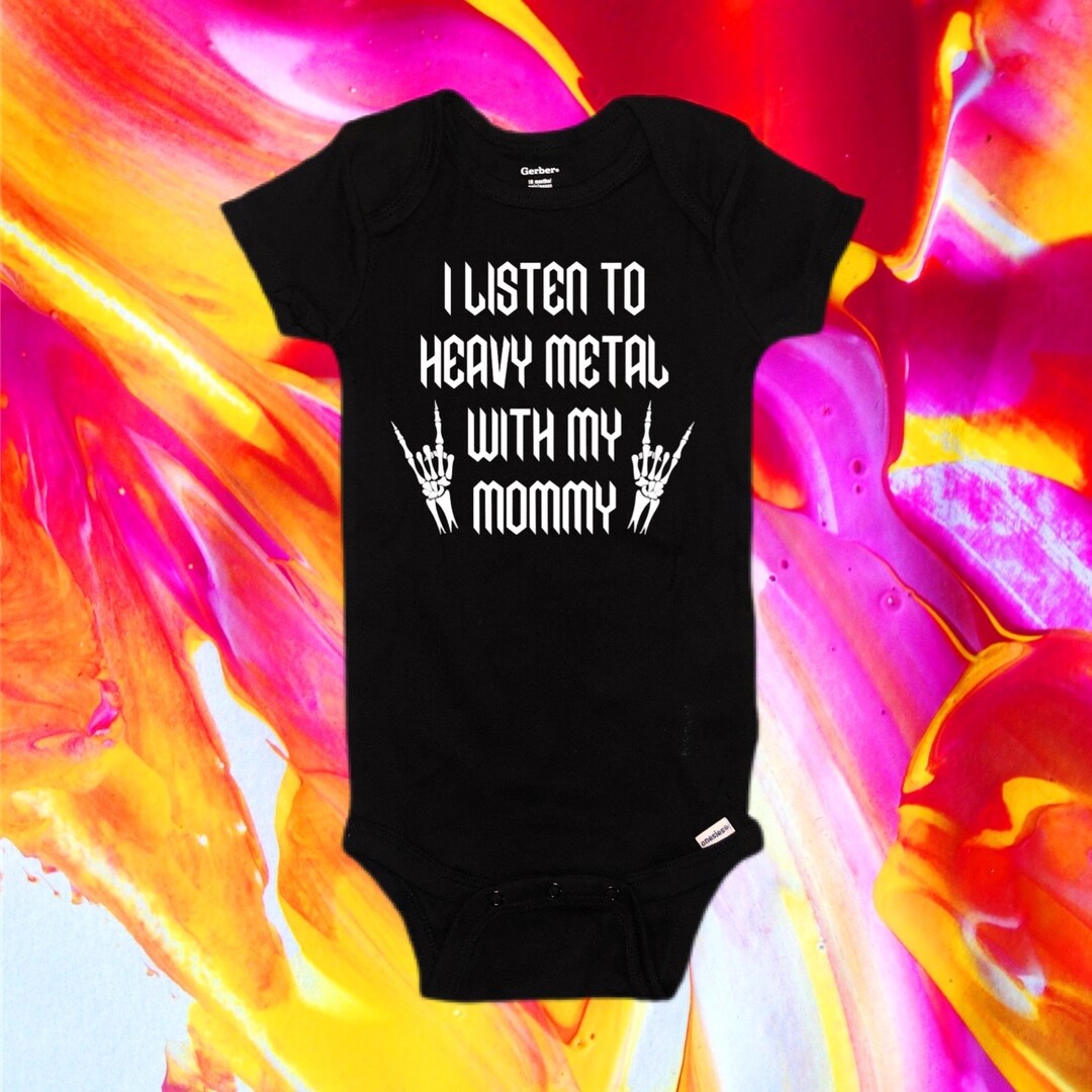 I Listen to Heavy Metal With My Mommy Heavy Metal Baby Onesie Etsy