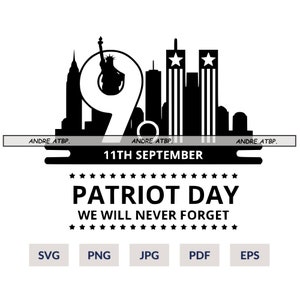 Never Forget Svg, 911 Svg, September 11th, World Trade Center 9/11, Patriot Day Svg, We will never Forget 9-11 SVG, American 911 flag Svg